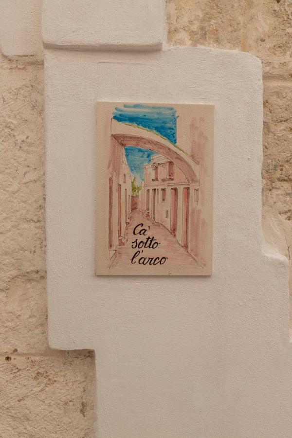 Ca Sotto L'Arco Bed & Breakfast Ostuni Exterior photo